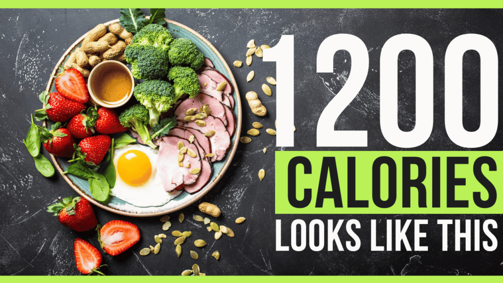 What Does 1200 Calories Look Like