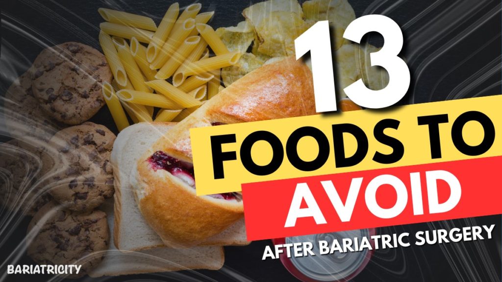 13 Foods to Avoid After Bariatric Surgery