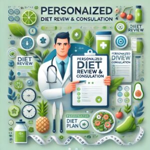 Personalized Diet Review and Consultation