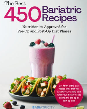 The Best 450 Bariatric Recipes for Pre-Op and Post-Op Diet