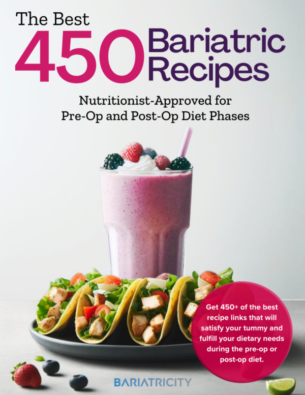 The Best 450 Bariatric Recipes for Pre-Op and Post-Op Diet